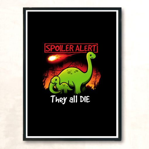 Spoiler Alert They All Die Modern Poster Print