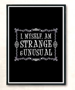 Strange And Unusual Beetlejuice Goth Quote Modern Poster Print