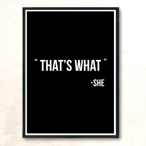 Thats What She Said Modern Poster Print