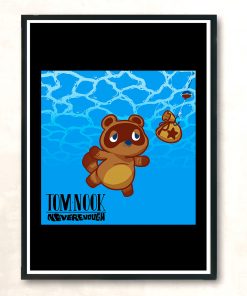 Tom Nook Neverenough Animal Crossing Nirvana Aesthetic Wall Poster