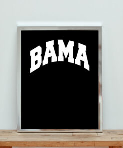 Bama Aesthetic Wall Poster