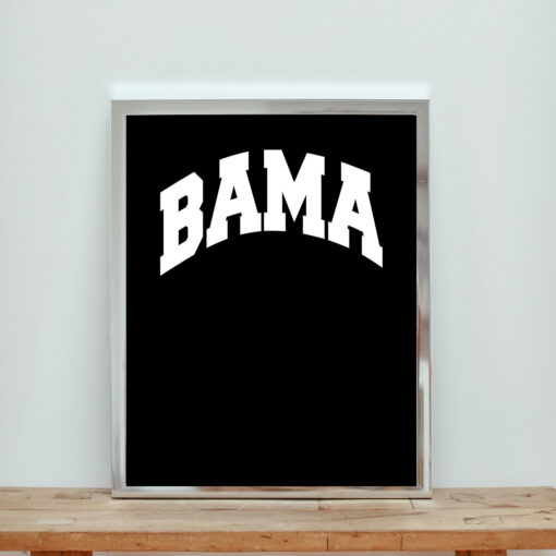 Bama Aesthetic Wall Poster