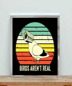 Birds Are Not Real Aesthetic Wall Poster