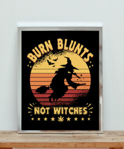 Burn Blunts Not Witches Aesthetic Wall Poster