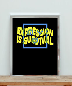 Expression Is Survival Slogan Aesthetic Wall Poster