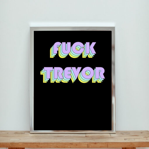 Fuck Trevor Aesthetic Wall Poster