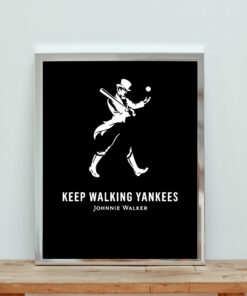 Keep Walking Yankees Aesthetic Wall Poster