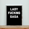 Lady Fucking Gaga (1) Aesthetic Wall Poster