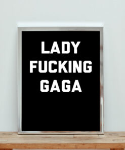 Lady Fucking Gaga (1) Aesthetic Wall Poster