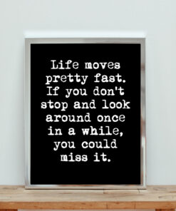 Life Moves Pretty Fast Aesthetic Wall Poster