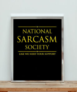 National Sarcasm Society Aesthetic Wall Poster