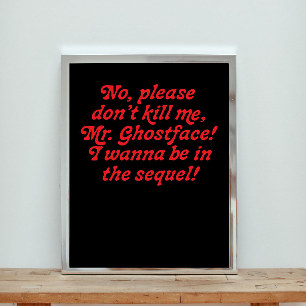 Please Don't Kill Me Mr Ghostface Aesthetic Wall Poster - Aestheticlux.com