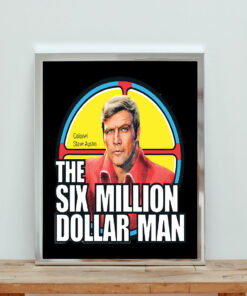 Six Million Dollar Man Aesthetic Wall Poster