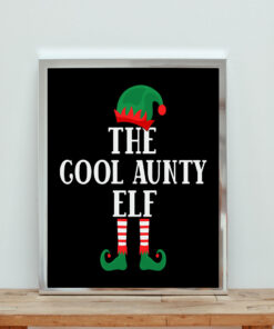 The Cool Aunty Elf Funny Christmas Aesthetic Wall Poster