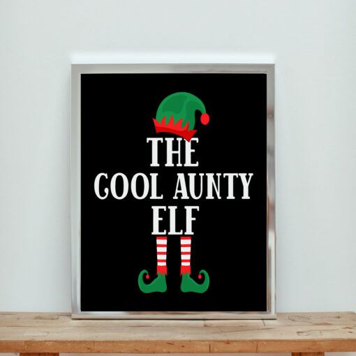 The Cool Aunty Elf Funny Christmas Aesthetic Wall Poster