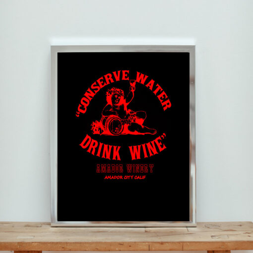 Vintage Conserve Water Drink Wine Aesthetic Wall Poster