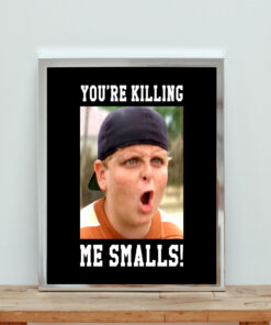 You're Killing Me Smalls Aesthetic Wall Poster